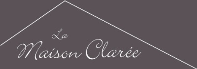 La Maison Clar&eacute;e
